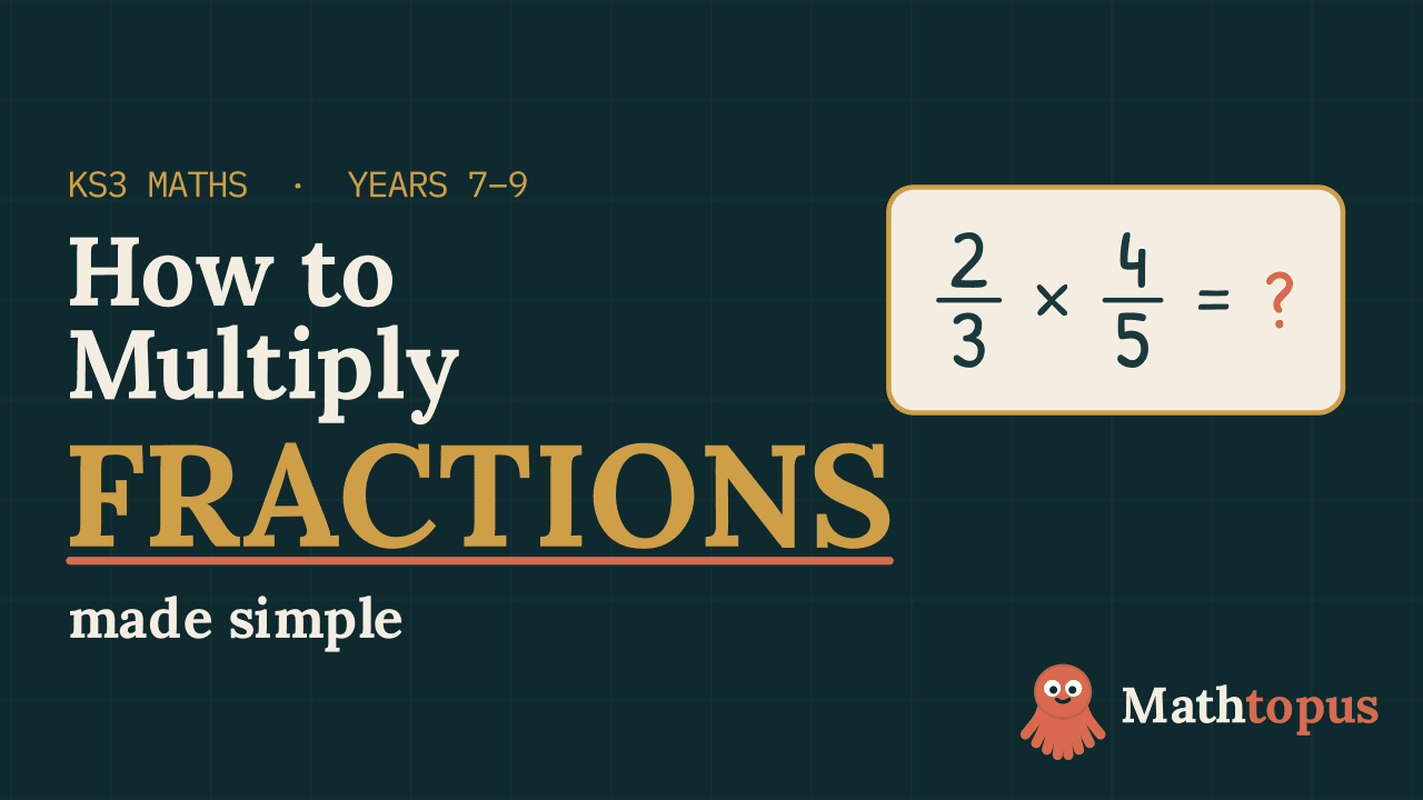 How to Multiply Fractions — KS3 Maths thumbnail